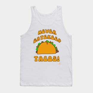 Never Gatekeep Tacos Fun Food Logo Tank Top
